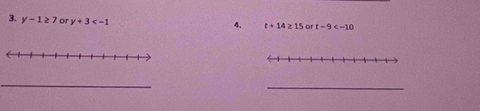 y-1≥ 7 or y+3
4. t+14≥ 15 or t-9
_ 
_