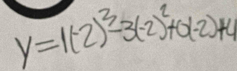 y=1(-2)^3-3(-2)^2+(x-2)+4