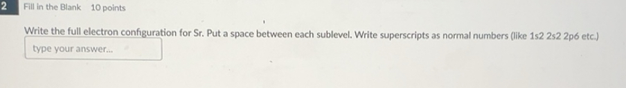 Solved: Fill in the Blank 10 points Write the full electron ...