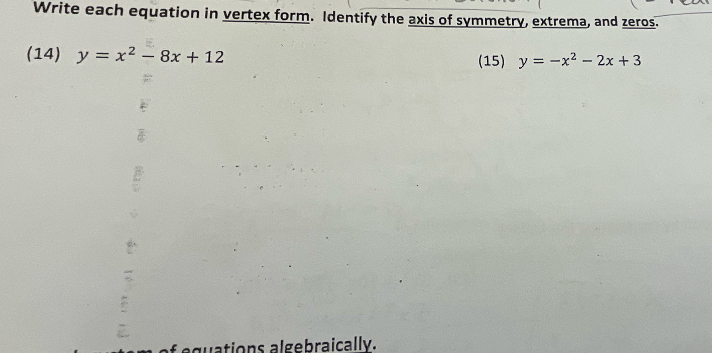 Solved: Write each equation in vertex form. Identify the axis of ...