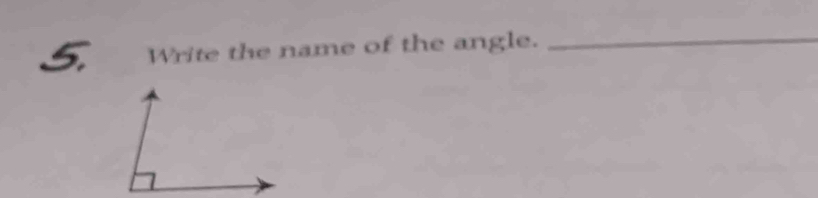 Write the name of the angle._