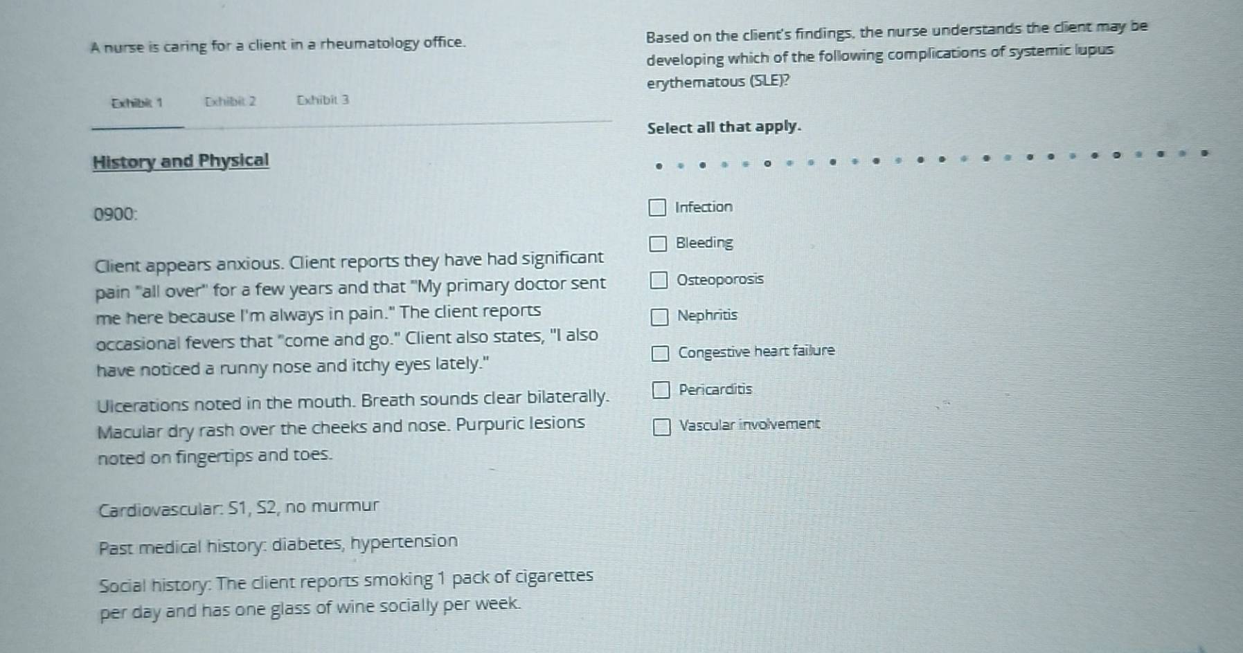 Solved: A nurse is caring for a client in a rheumatology office. Based ...