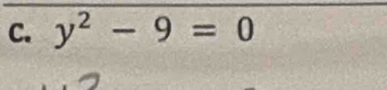 y^2-9=0