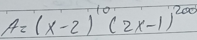 A=(x-2)^10(2x-1)^200