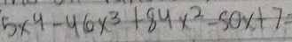 5x^4-46x^3+84x^2-50x+7=