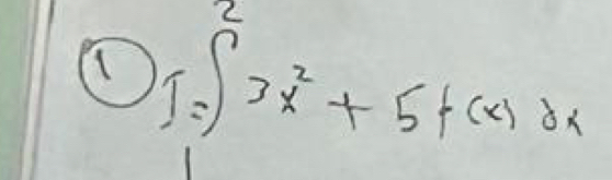 I=∈t^23x^2+5f(x)dx