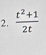  (t^2+1)/2t 