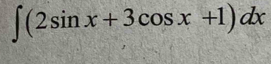 ∈t (2sin x+3cos x+1)dx