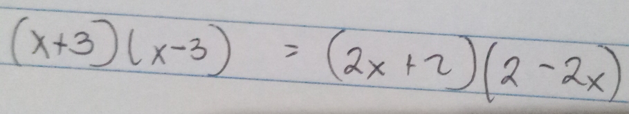 (x+3)(x-3)=(2x+2)(2-2x)