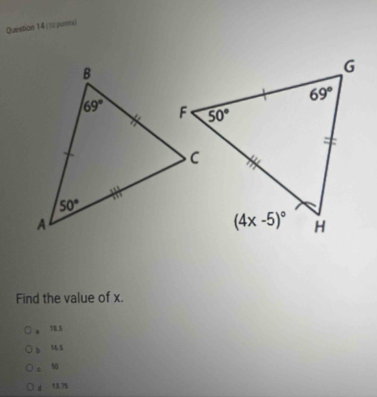 (10 punts)
Find the value of x.
。 18.5
b 165
c 5
d 18 75