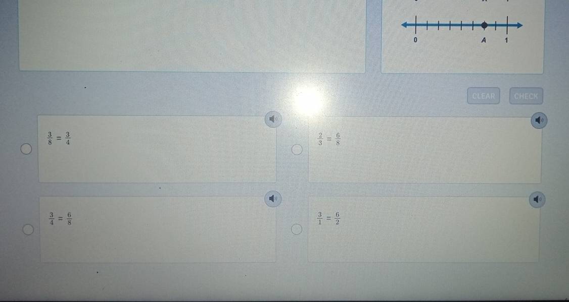 CLEAR CHECK
 3/8 = 3/4 
 2/3 = 6/8 
 3/4 = 6/8 
 3/1 = 6/2 