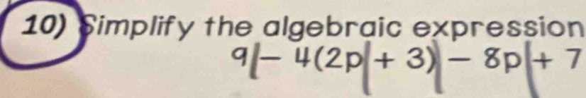 Simplify the algebraic expression 

oL