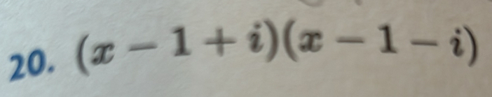 (x-1+i)(x-1-i)