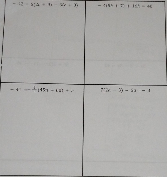 -42=5(2c+9)-3(c+8) -4(5h+7)+16h=40