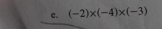 (-2)* (-4)* (-3)