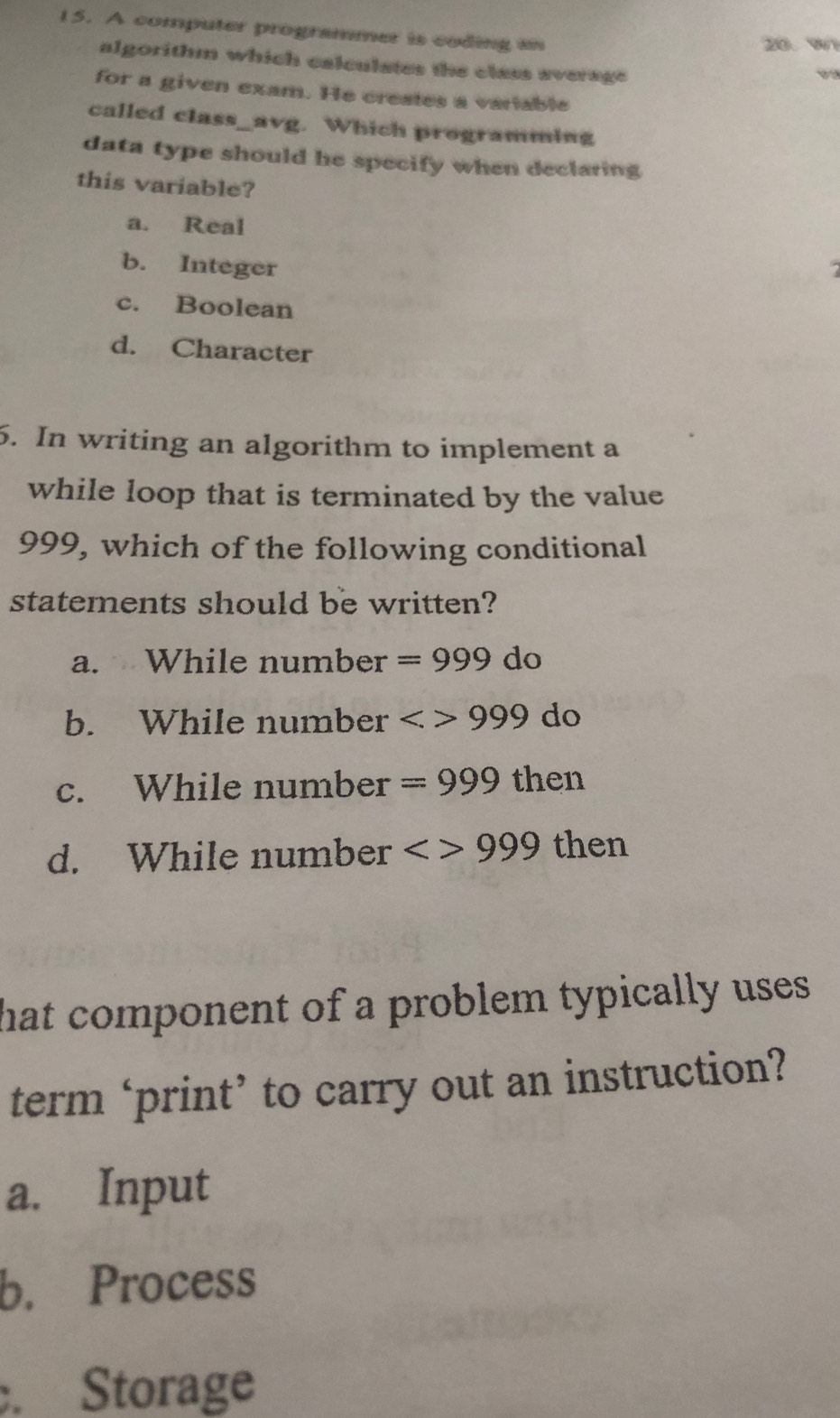 Solved: A computer programmer is coding an 20.w algorithm which ...