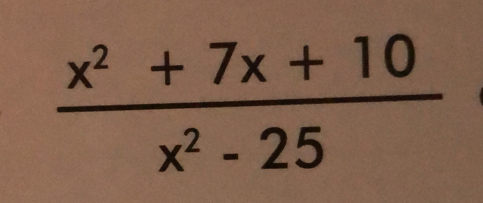  (x^2+7x+10)/x^2-25 