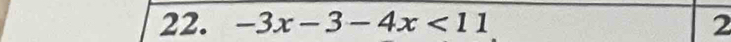 -3x-3-4x<11</tex> 2