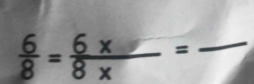  6/8 = (6* )/8*  =frac 