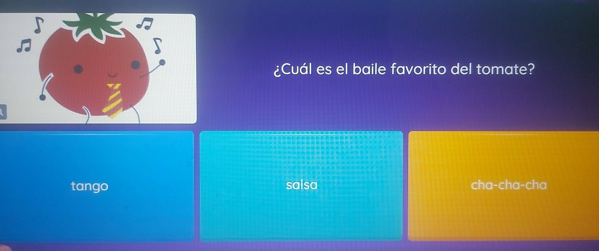 ¿Cuál es el baile favorito del tomate?
tango salsa cha-cha-cha