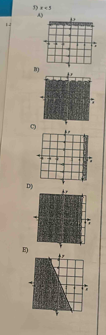 x<5</tex> 
A) 
1 
B) 
C 
D) 
E)