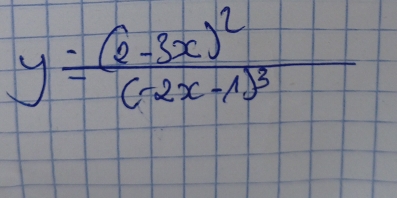 y=frac (2-3x)^2(-2x-1)^3