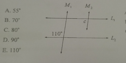 A. 55°
B. 70°
C. 80°
D. 90°
E. 110°