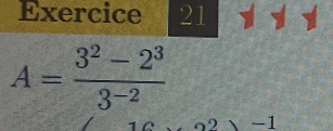 A= (3^2-2^3)/3^(-2) 
2 -1