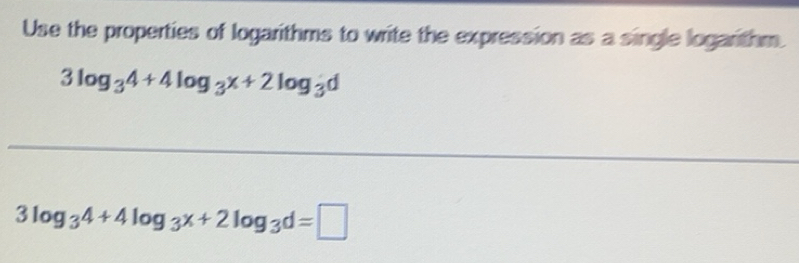 Gelöst:Use the properties of logarithms to write the expression as a ...