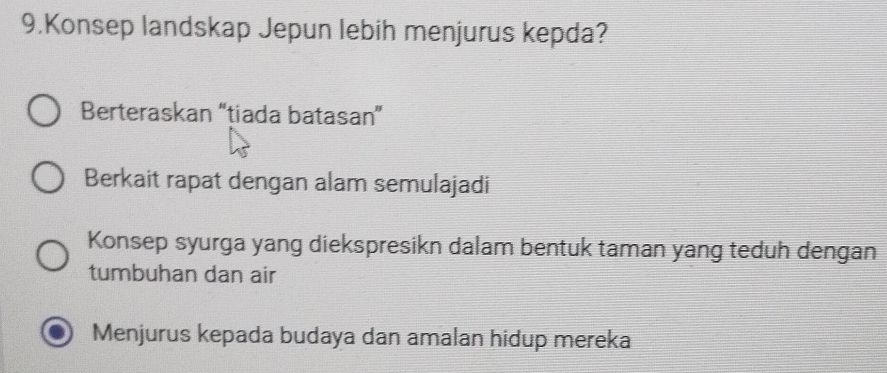 Konsep landskap Jepun lebih menjurus kepda?
Berteraskan “tiada batasan”
Berkait rapat dengan alam semulajadi
Konsep syurga yang diekspresikn dalam bentuk taman yang teduh dengan
tumbuhan dan air
Menjurus kepada budaya dan amalan hidup mereka