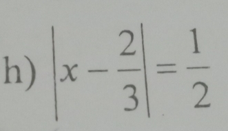 |x- 2/3 |= 1/2 