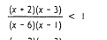  ((x+2)(x-3))/(x-6)(x-1) <1</tex>