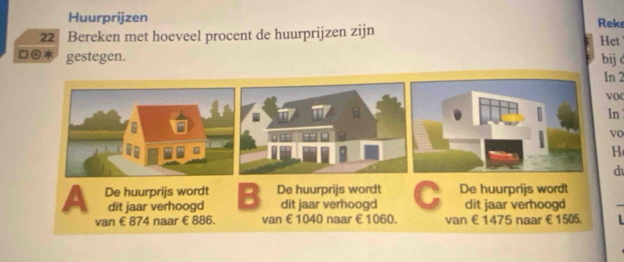 Huurprijzen Rek 
22 Bereken met hoeveel procent de huurprijzen zijn Het
□⊙ * gestegen. bij 
In 2
vo 
In 
vo 
H 
d 
_