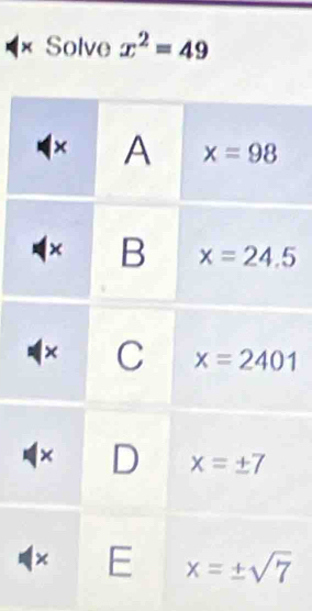 × Solve x^2=49