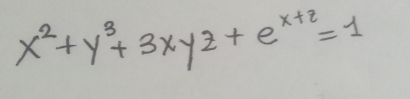 x^2+y^3+3xyz+e^(x+2)=1