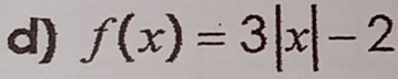 f(x)=3|x|-2