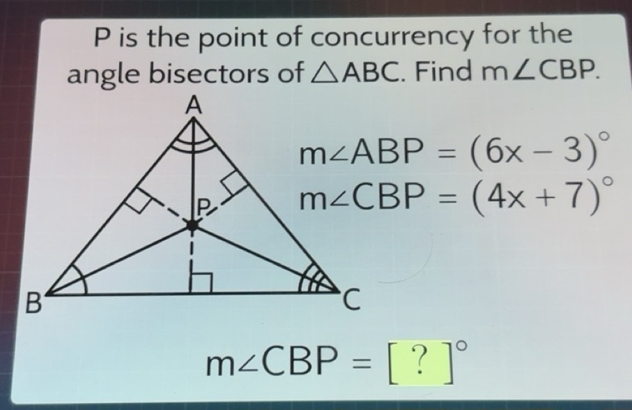 Solved: P is the point of concurrency for the angle bisectors of ABC ...