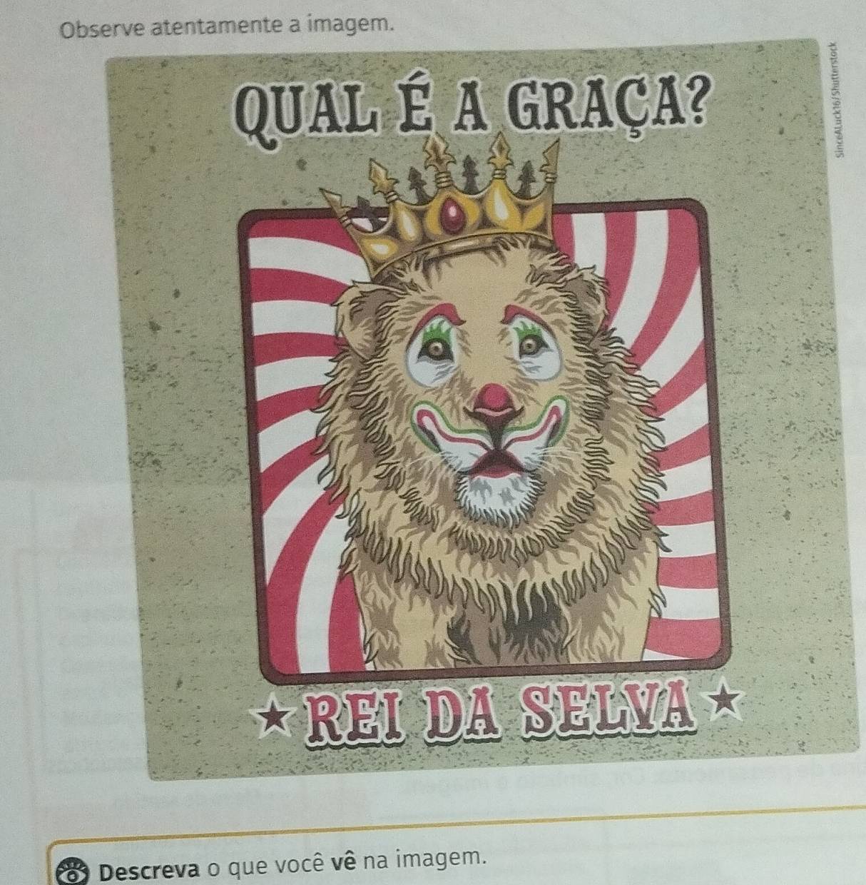 Observe atentamente a imagem. 
Descreva o que você vê na imagem.