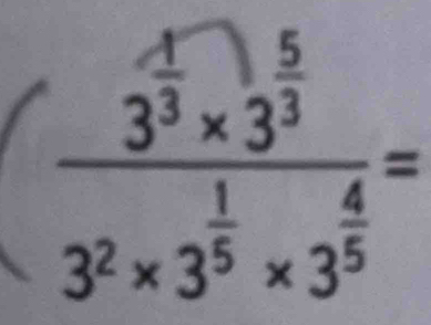 (frac 3^(frac 4)3* 3^(frac 5)33^2* 3^(frac 1)5* 3^(frac 4)5=