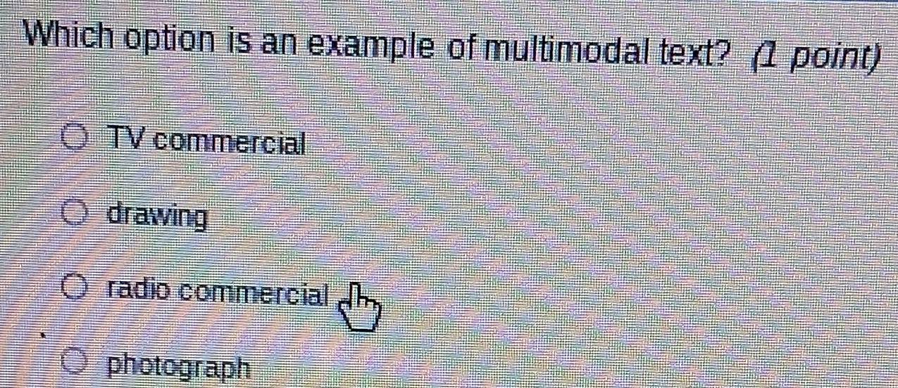 Solved: Which option is an example of multimodal text? (1 point) TV ...