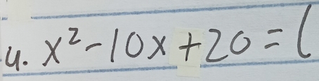 x^2-10x+20=(