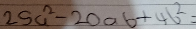 25a^2-20ab+4b^2=