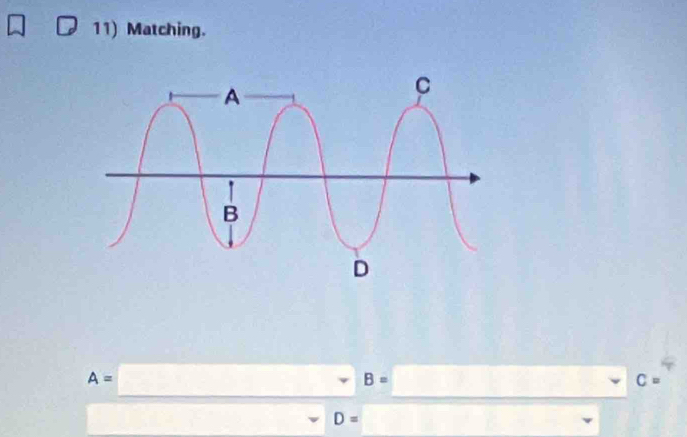 Matching.
A=□ B=□ C= ^ 
□  (□)°
D= ∴