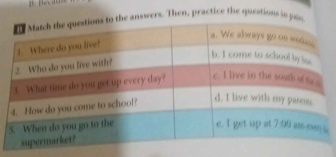 answers. Then, practice the questions in pair,