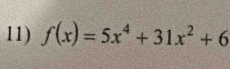 f(x)=5x^4+31x^2+6