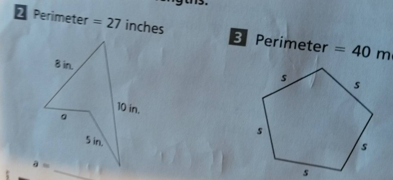 t5.
2 Perimeter =27 inches 3 Perimeter =40m