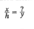  x/h = ?/y 