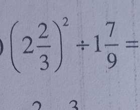 (2 2/3 )^2/ 1 7/9 =
2