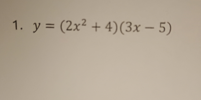 y=(2x^2+4)(3x-5)