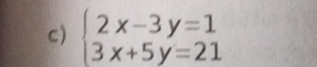 beginarrayl 2x-3y=1 3x+5y=21endarray.